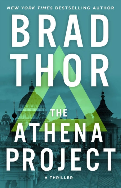 Book cover of: Athena Project. By: Brad Thor