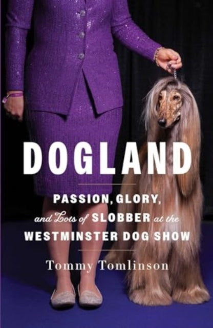 Book cover of: Dogland. By: Tommy Tomlinson