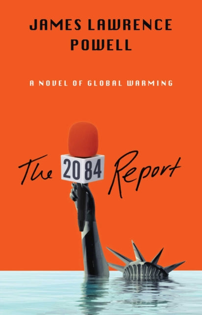 Book cover of: 2084 Report. By: James Lawrence Powell