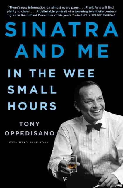 Book cover of: Sinatra and Me. By: Tony Oppedisano