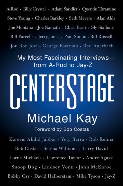 Book cover of: CenterStage. By: Michael Kay