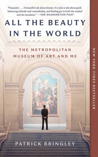 Book cover of: All the Beauty in the World. By: Patrick Bringley