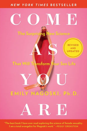 Come As You Are, The Surprising New Science That Will Transform Your Sex Life
