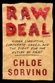Book cover of: Raw Deal. By: Chloe Sorvino