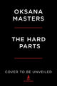 Book cover of: Hard Parts. By: Oksana Masters