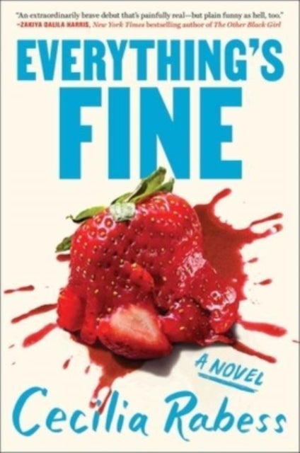 Book cover of: Everything's Fine. By: Cecilia Rabess