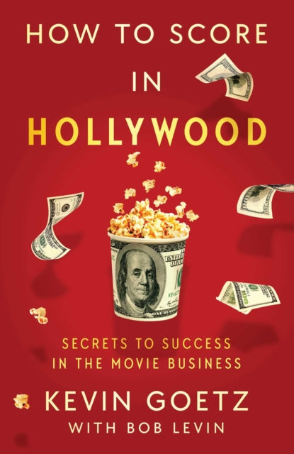Book cover of: How to Score in Hollywood
