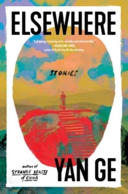 Book cover of: Elsewhere. By: Yan Ge