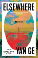 Book cover of: Elsewhere. By: Yan Ge