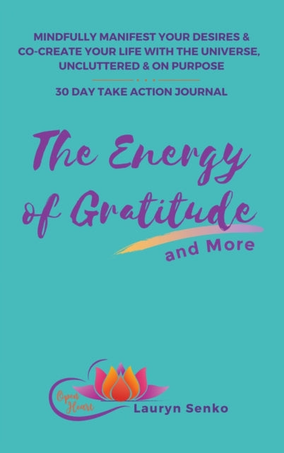 Book cover of: Energy of Gratitude and More 30 Day Take Action Journal