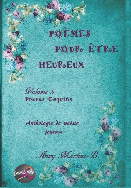 Book cover of: Poetes Coquins. By: Anny Martine-B.