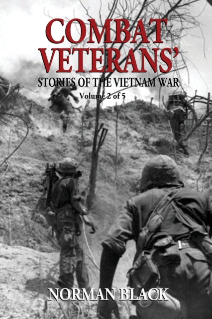Book cover of: Combat Veterans' Stories of the Vietnam War. By: Norman Black