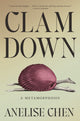Book cover of: Clam Down. By: Anelise Chen