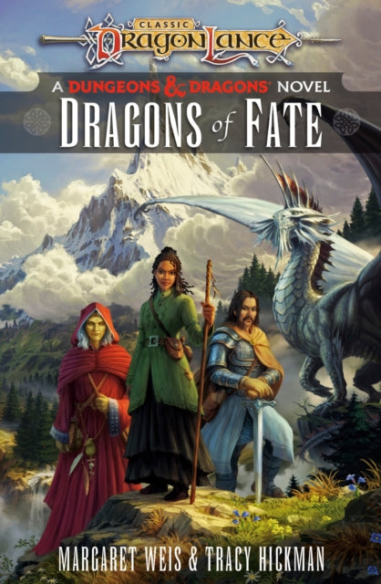 Book cover of: Dragons of Fate. By: Margaret Weis