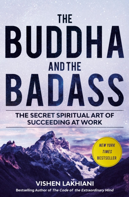 Book cover of: Buddha and the Badass. By: Vishen Lakhiani