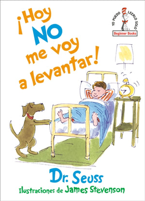 !Hoy no me voy a levantar!/ I Am Not Going to Get Up Today!
