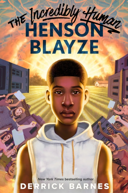 Book cover of: Incredibly Human Henson Blayze. By: Derrick Barnes