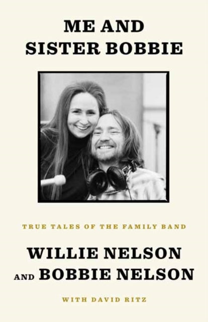 Book cover of: Me and Sister Bobbie. By: Willie Nelson