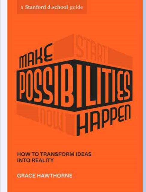 Book cover of: Make Possibilities Happen. By: Grace H. Hawthorne