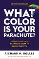 What Color Is Your Parachute? 2023, Your Guide to a Lifetime of Meaningful Work and Career Success 9781984861207 Richard N. Bolles