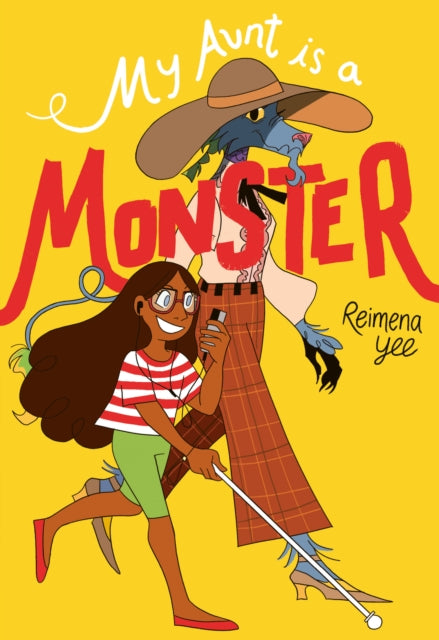 Book cover of: My Aunt Is A Monster. By: Reimena Yee