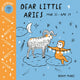 Book cover of: Baby Astrology: Dear Little Aries. By: Roxy Marj