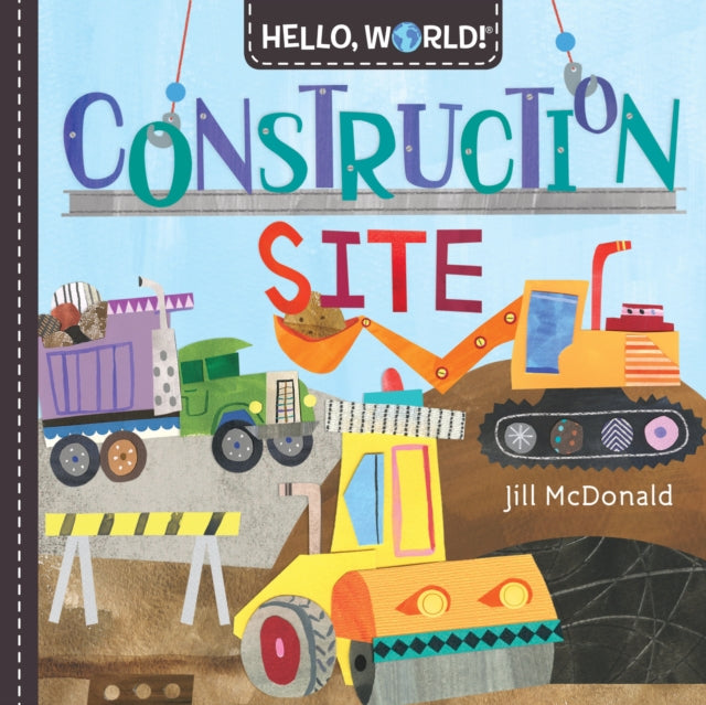 Book cover of: Hello, World! Construction Site