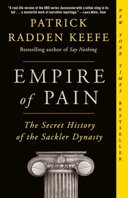 Book cover of: Empire of Pain. By: Patrick Radden Keefe