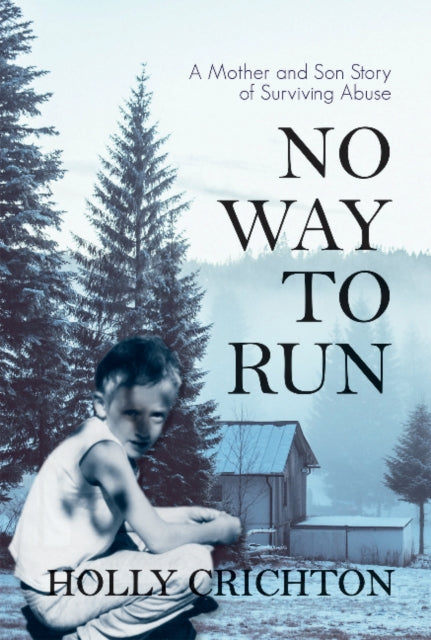 Book cover of: No Way to Run. By: Holly Crichton