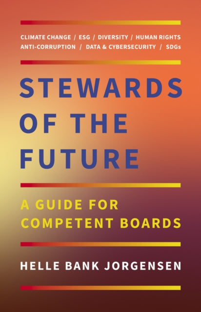 Book cover of: Stewards of the Future. By: Helle Bank Jorgensen
