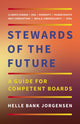 Book cover of: Stewards of the Future. By: Helle Bank Jorgensen