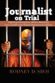Book cover of: Journalist on Trial. By: Rodney Sieh