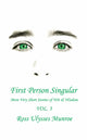 Book cover of: First Person Singular Vol. 3. By: Ross Ulysses Munroe