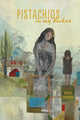Book cover of: Pistachios in My Pocket. By: Sareh Farmand