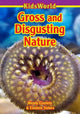 Book cover of: Gross & Disgusting Nature. By: Wendy Einstein
