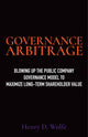 Book cover of: Governance Arbitrage. By: Henry D. Wolfe