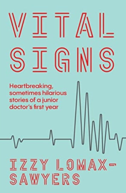 Book cover of: Vital Signs. By: Izzy Lomax-Sawyers