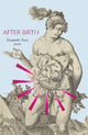 Book cover of: After Birth. By: Elizabeth Ross
