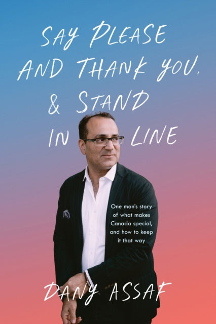 Book cover of: Say Please and Thank You & Stand in Line. By: Dany Assaf