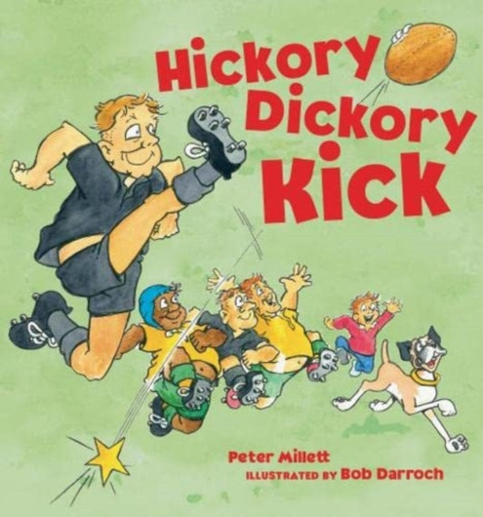 Book cover of: Hickory Dickory Kick. By: Peter Millett