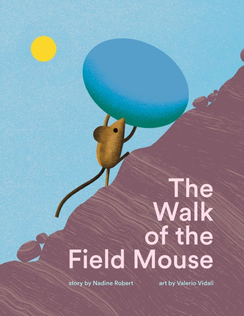Book cover of: Walk of the Field Mouse. By: Nadine Robert