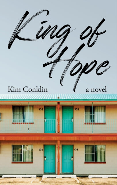 Book cover of: King of Hope. By: Kim Conklin
