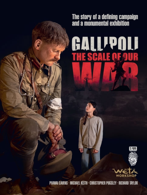 Book cover of: Gallipoli: The Scale of Our War. By: Puawai Cairns