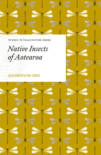 Book cover of: Native Insects of Aotearoa. By: Julia Kasper