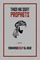 Book cover of: Then He Sent Prophets. By: Mohamed Seif El Nasr