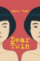 Book cover of: Dear Twin. By: Addie Tsai