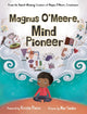 Book cover of: Magnus O'Meere, Mind Pioneer