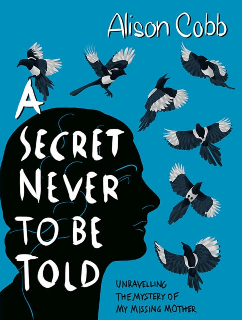 Book cover of: Secret Never to be Told. By: Alison Cobb
