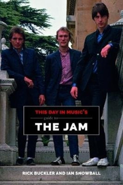 Book cover of: This Day In Music's Guide To The Jam. By: Rick Buckler