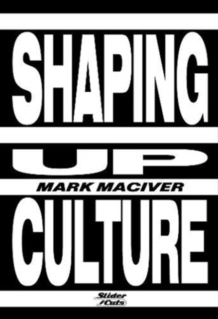 Book cover of: Shaping Up Culture. By: Mark Maciver